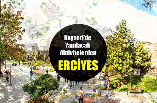 Kayseri yapılacak aktiviteler - Erciyes Yapılacak Aktiviteler